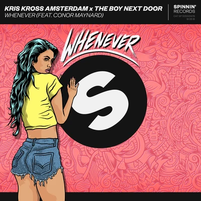 The Boy Next Door/Conor Maynard/Kris Kross Amsterdam Whenever