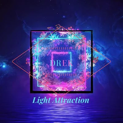 Drek Light attraction