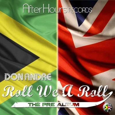 Don Andre Roll We a Roll (The Pre-Album)