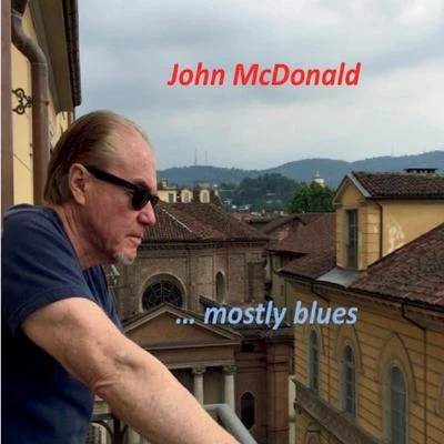 John McDonald Mostly Blues