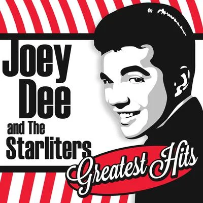 Joey Dee &amp; The Starliters Greatest Hits