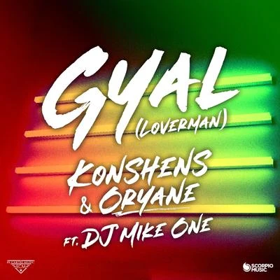 Dj Mike One/Konshens/Oryane Gyal (Loverman)