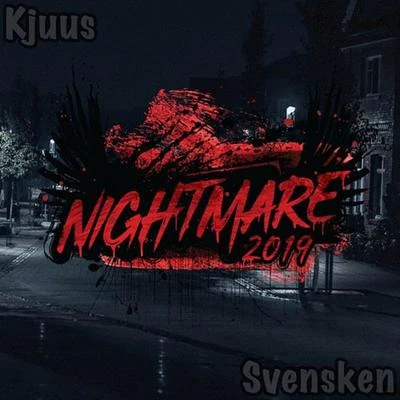 Svensken/Kjuus Nightmare 2019