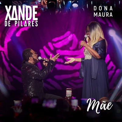 Xande de Pilares Mãe (Ao Vivo)