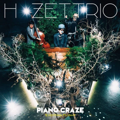 H ZETTRIO PIANO CRAZE