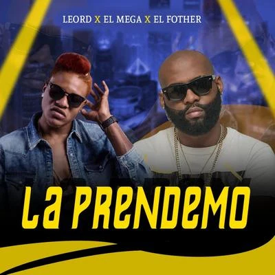 El Fother/El Mega/Leo RD La Prendemo