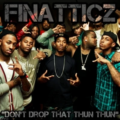 Tyga/The FiNaTTicZ Dont Drop That (Thun Thun) Remix