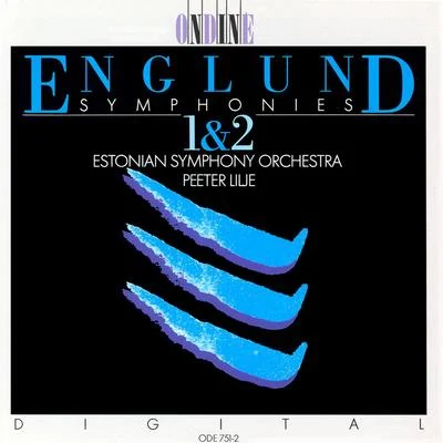 Estonian State Symphony Orchestra ENGLUND, E.: Symphonies Nos. 1 and 2 (Estonian State Symphony, Lilje)