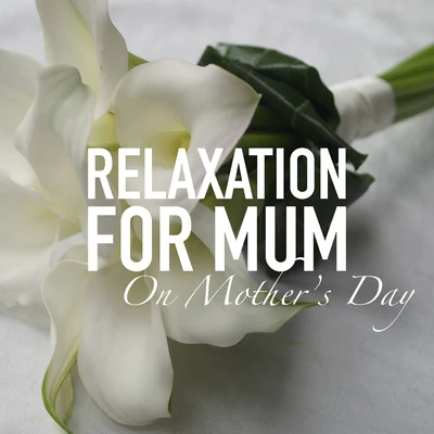 Royal Philharmonic Orchestra Relaxation For Mum On Mother's Day