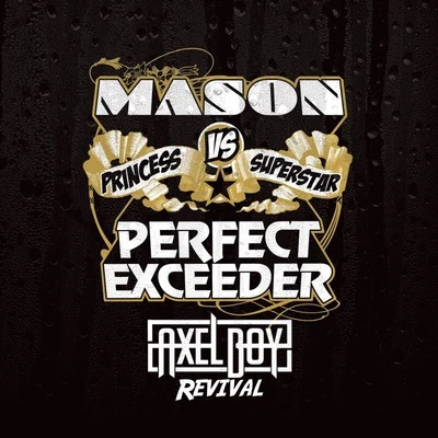 Axel Boy Perfect (Exceeder) [Axel Boy Revival]