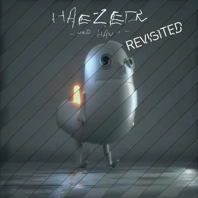 Haezer Ded Haus Revisited