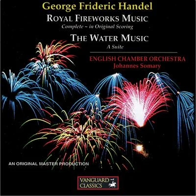 English Chamber Orchestra/Johannes Somary Handel: Music for the Royal Fireworks, Water Music Suite