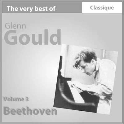 Glenn Gould Beethoven : Concerto pour piano No. 2, Op. 19 - Cello Sonata No. 3, Op. 69 - Piano trio No. 4, Op. 70