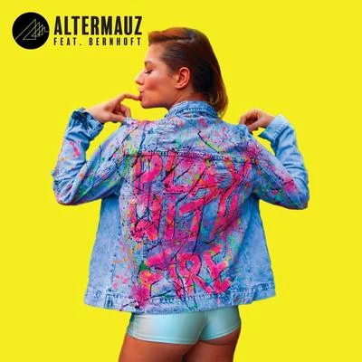 Bernhoft/Altermauz Play with Fire (feat. Bernhoft)