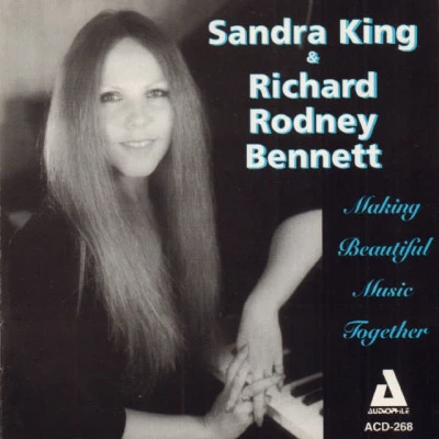 Sandra King/Greg Cohen/Richard Rodney Bennett Making Beautiful Music Together