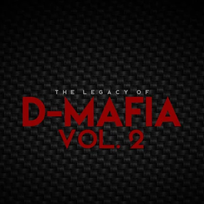 D-Mafia/IMMO The Legacy of D-Mafia