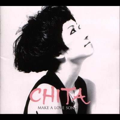 余翠芝 (Chita) Make A Love Song