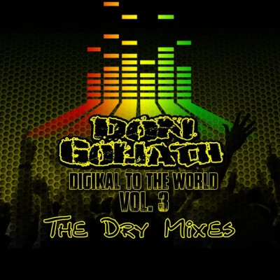 Don Goliath Digikal to the World, Vol. 1