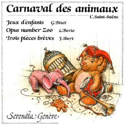 Lova Golovtchiner/Ensemble Serenata Genève/Camille Saint-Saëns Saint-Saëns: The Carnival of the Animals (Le Carnaval des animaux) - Bizet: Childrens Games, Op. 22, WD 56 (Jeux denfants) - Lucia