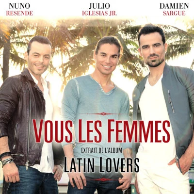 Julio Iglesias Jr/Nuno Resende Latin Lovers