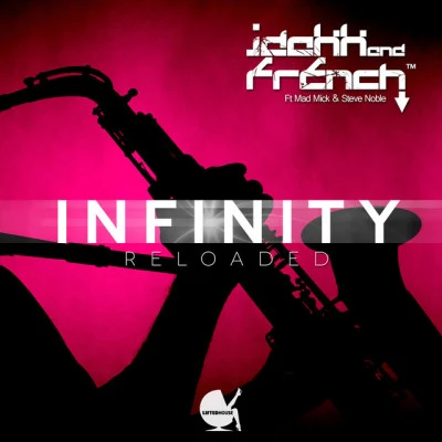 Jdakk & French Infinity Reloaded