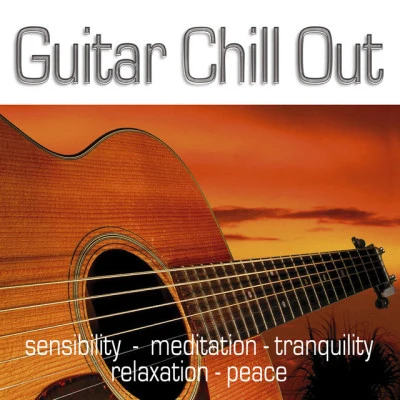 Guitar Chill Out Relaxing Classical Guitar, Vol. 1