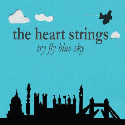 The Heart Strings Try Fly Blue Sky