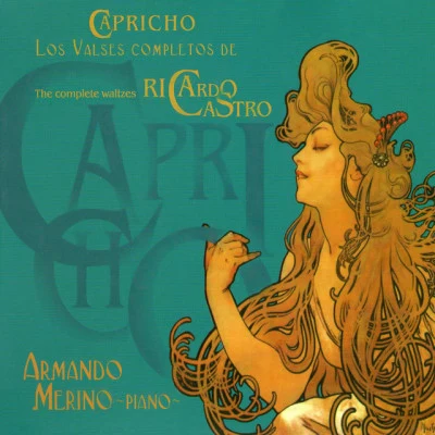 Armando Merino Capri吃哦: the complete waltzes by Ricardo Castro