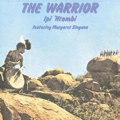 IPI NTOMBI/Margaret Singana The Warrior (Remastered)