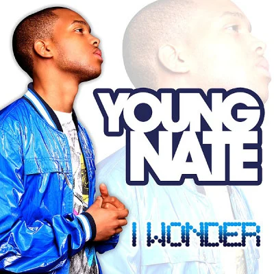 Young Nate/Ill Blu I Wonder - EP