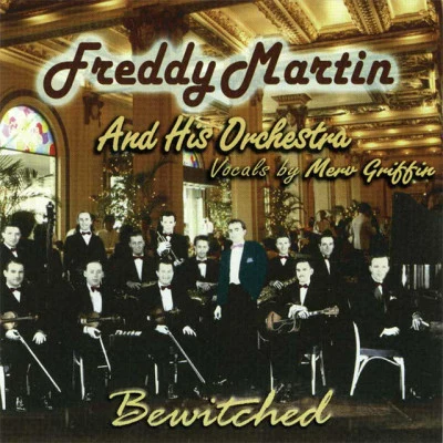 Freddy Martin Classics by Freddy Martin