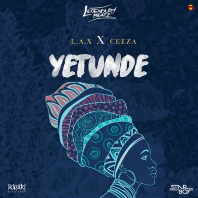 Ceeza/L.A.X/Legendury Beatz Yetunde