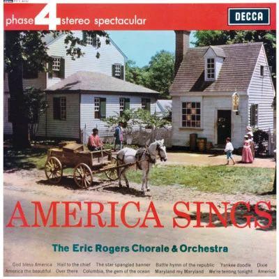 The Eric Rogers Chorale and Orchestra/Eric Rogers Classics For The 4th Of July