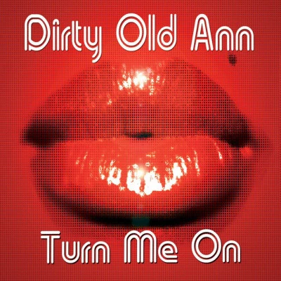 歌手 Dirty Old Ann