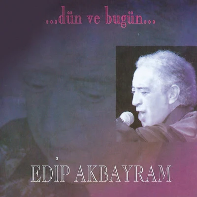 Edip Akbayram Nice Yıllara