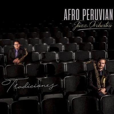 歌手 Afro-Peruvian Jazz OrchestraAnibal SeminarioLorenzo Ferrero