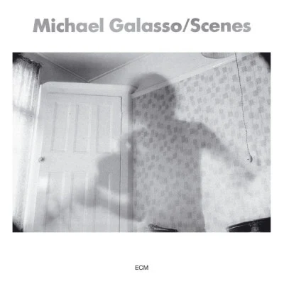 Michael Galasso Scenes