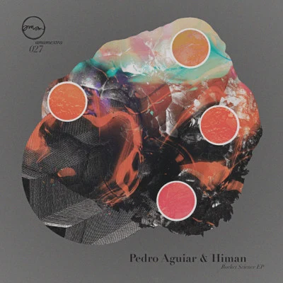 Himan/Pedro Aguiar Rocket Science EP