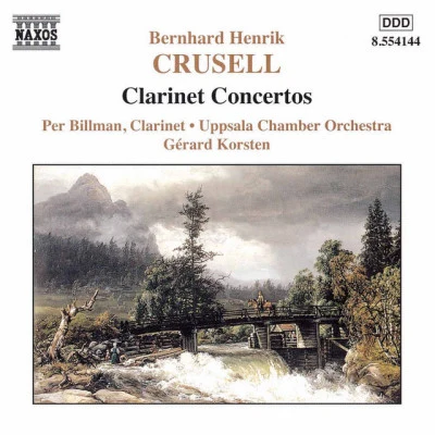 Bernhard Henrik Crusell/Okko Kamu C乳sell: Introduction ET air Sue do is - clarinet concerto no. 2 - concertante in B-flat major, op. 3