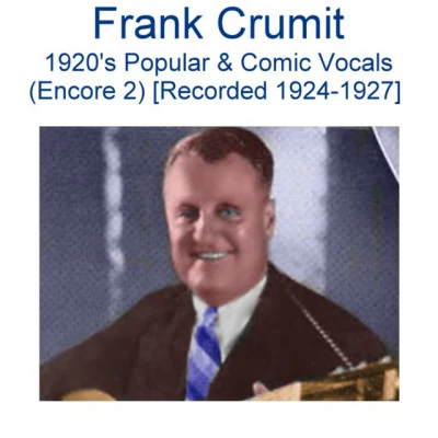 Frank Crumit Mountain Greenery