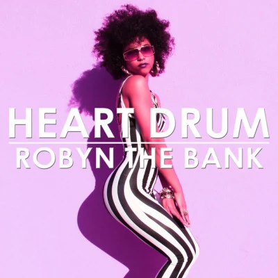 John Buchanan/Robyn The Bank Heart Drum