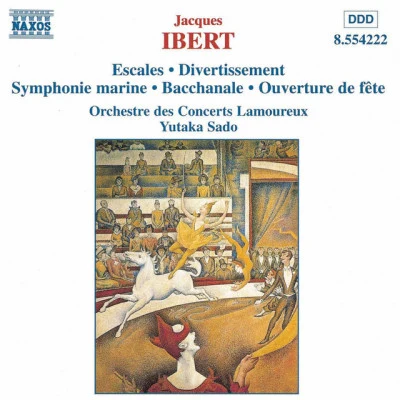 Lamoureux Concerts Orchestra/Yutaka Sado IBERT: EscalesDivertissementSymphonie marine