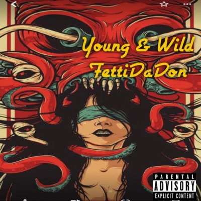 Fetti Da Don/Problem Child Young & Wild