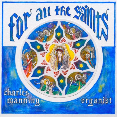 Charles Manning For All the Saints