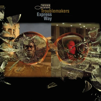 Troublemakers Express Way