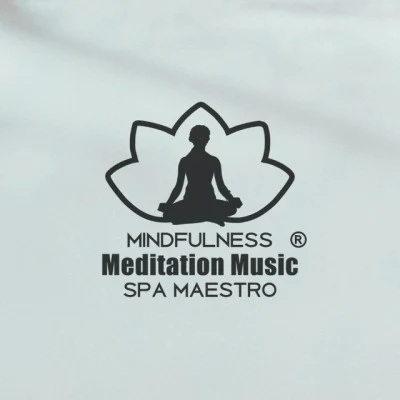 Mindfulness Meditation Music Spa Maestro/Meditação e Espiritualidade Musica Academia/Meditation Music Zone meditation spa - healing music for relaxation techniques: mindfulness meditation, yoga, focused breathing exercises and spa treatment