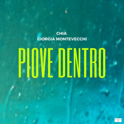 Giorgia Montevecchi/chia Piove Dentro