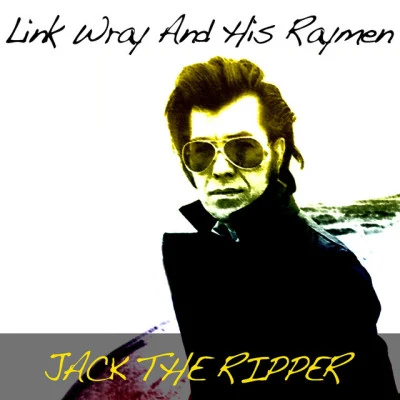 歌手 Link Wray &amp; His Ray Men