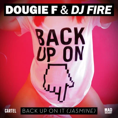 Dj Fire/Dougie F/eSenTRIK Back Up On It (eSenTRIK Remix)