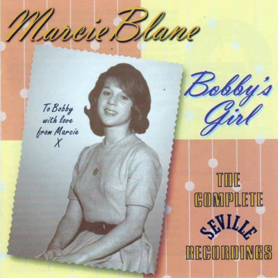 Marcie Blane Bobby's Girl - The Complete Seville Recordings